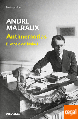Antimemorias (El espejo del limbo 1) Malraux, André